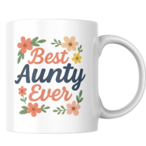 Best Aunty Ever KS Creations Mug