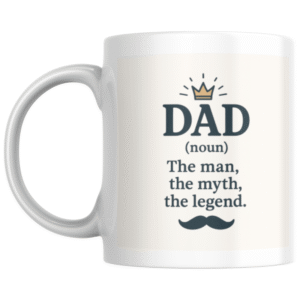 Dad The Man The Myth The Legend Cream KS Creations Mug