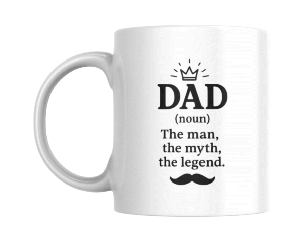 Dad Noun Black (1) Dad The Man The Myth The Legend KS Creations Mug Black