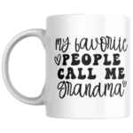 My Favorite People Call Me Grandma KS Creations Black