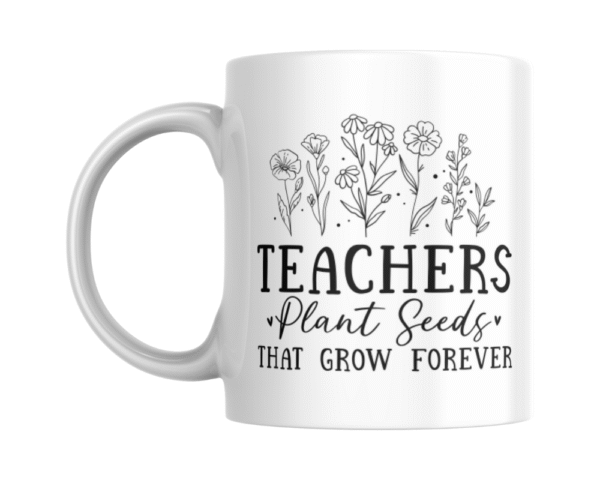 seed black (2) Teacher Plant Seeds That grow Forever KS Creations Mug Black
