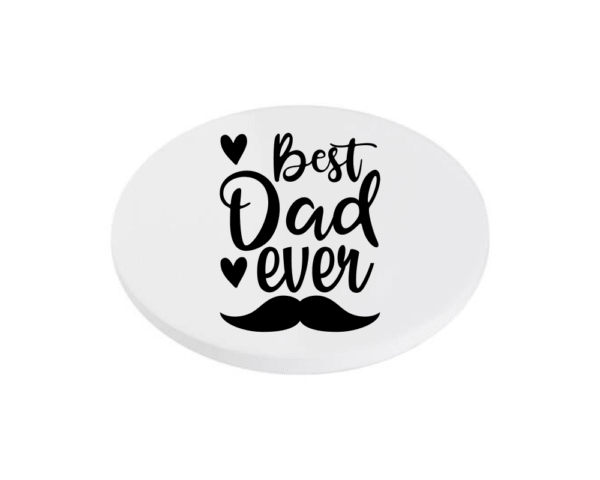 black Best Dad Ever KS Creations Coaster Black