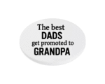 Best Dads Get Promoted to Grandpa KS Creations Coaster Black