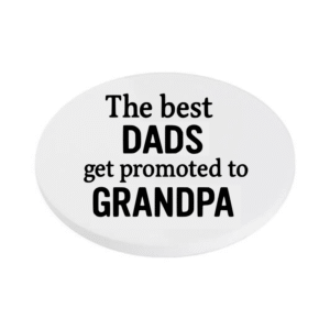 Best Dads Get Promoted to Grandpa KS Creations Coaster Black