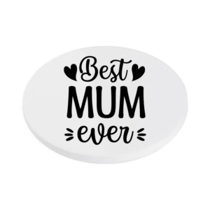 Best Mum Ever KS Creations Coaster Black