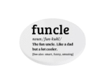 Funcle the fun uncle like a dad just cooler KS Creations Coaster black Font