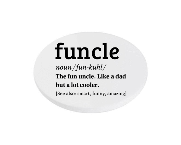 Funcle the fun uncle like a dad just cooler KS Creations Coaster black Font