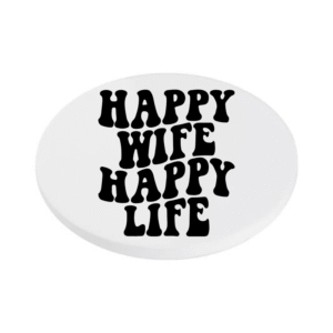 Happy Wife Happy Life KS Creations Coaster black Font