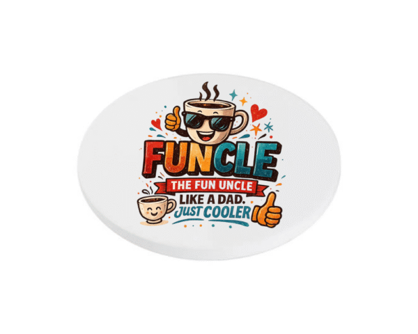 funcle Funcle The Fun Uncle like a Dad just Cooler KS Creations Coaster