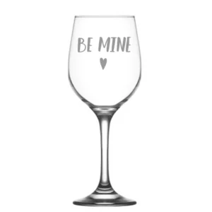 Be Mine Wine Glass