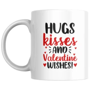Hugs Kisses And Valentine Wishes Ceramic White Mug