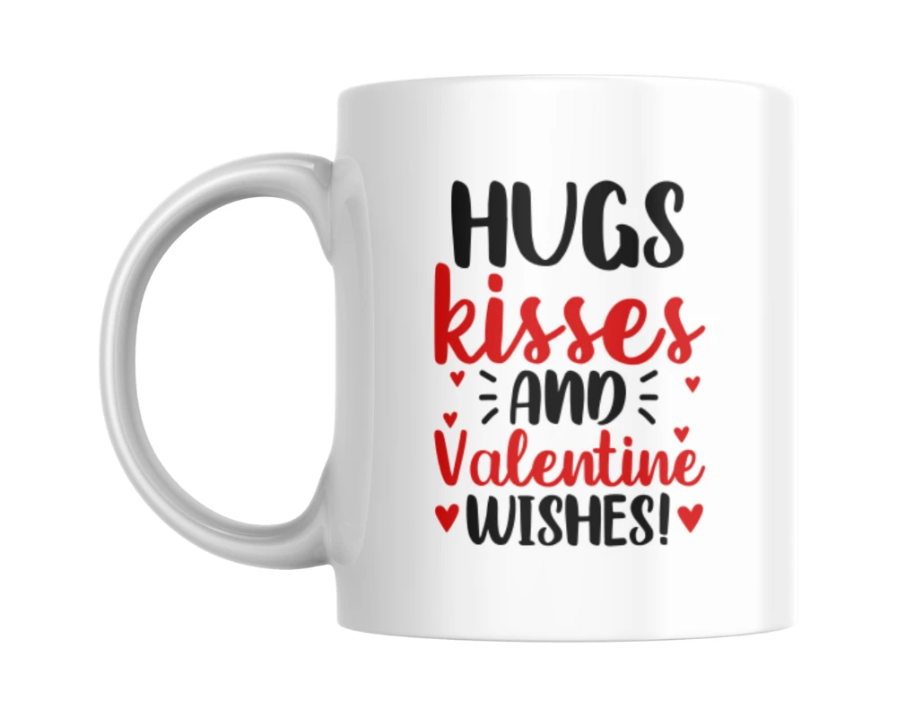 Hugs Kisses And Valentine Wishes Ceramic White Mug Hugs Kisses And Valentine Wishes Ceramic White Mug