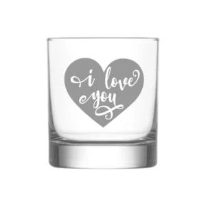 I Love You Whiskey Glass