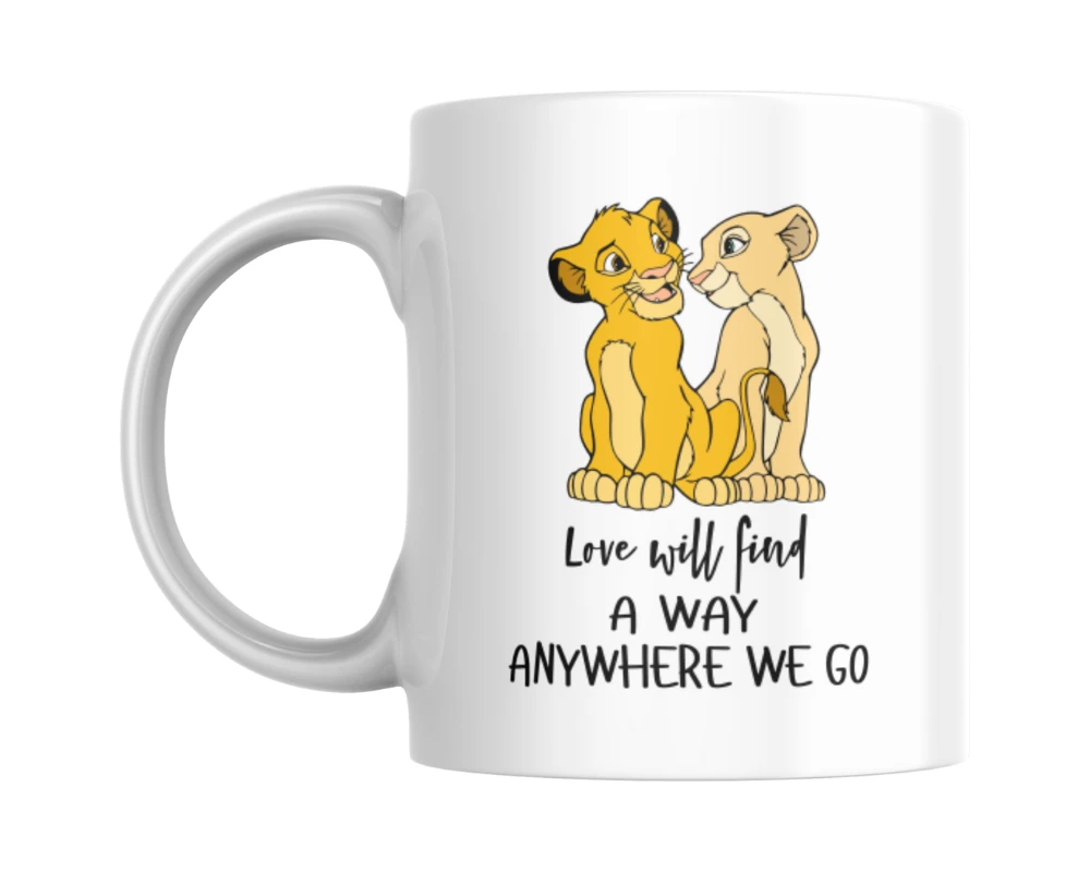 love Will Find A Way Simba And Nala Ceramic White Mug love Will Find A Way Simba And Nala Ceramic White Mug