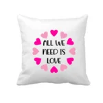 All We Need Is Love Cushion Cover