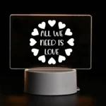 All We Need Is Love Acrylic LED Lamp
