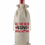 All You Need Is Love and Wine Burlap Bottle Gift Bag