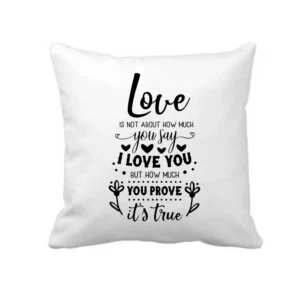 Love Is Not About Words Cushion Cover
