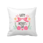 Happy Mother’s Day Floral Cushion Cover