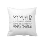 My Mum Is Simply Amazing Cushion Cover Black
