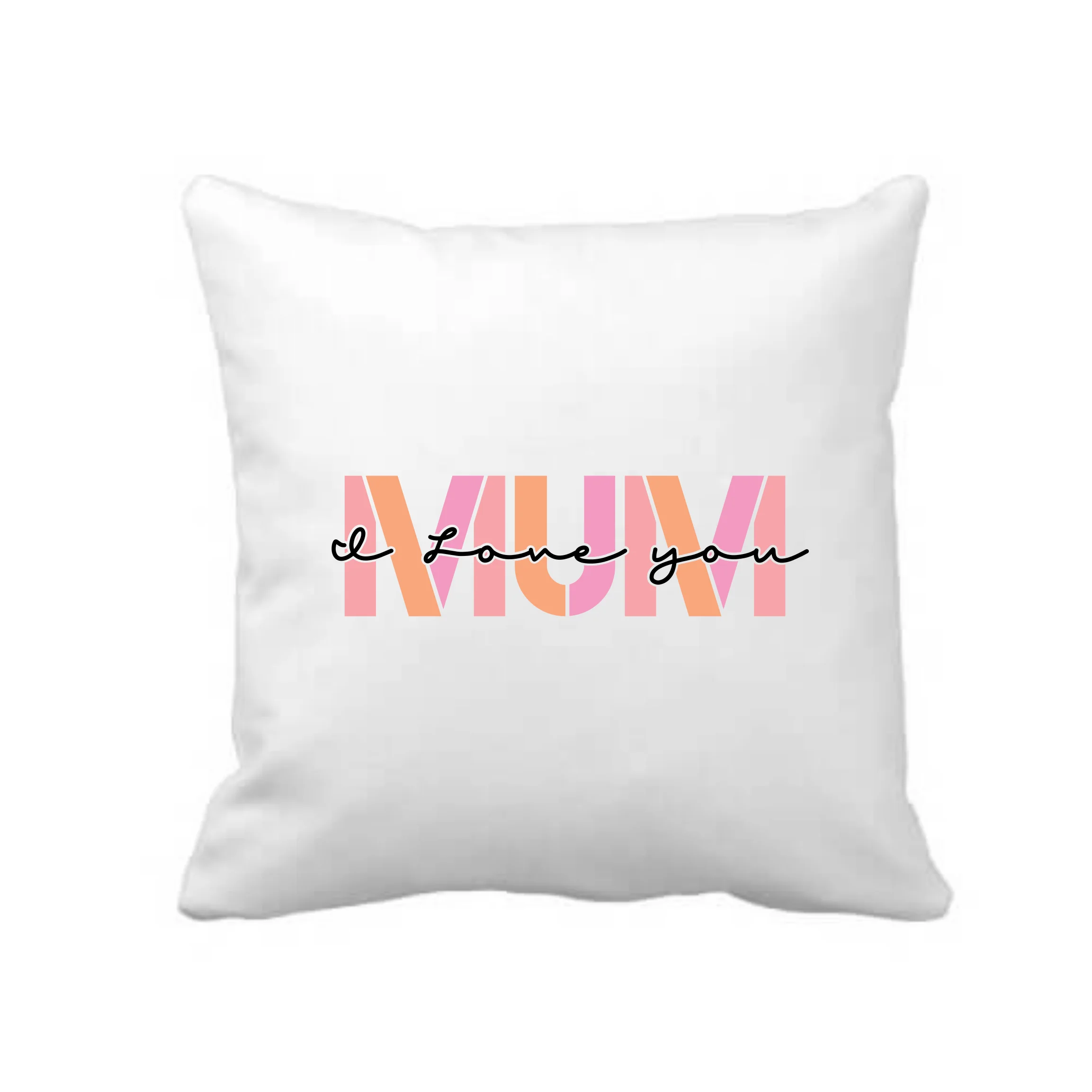 Mum I Love You Cushion Cover Mum I Love You Cushion Cover