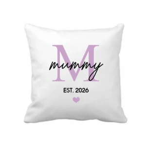 Mummy Est. 2026 Cushion Cover